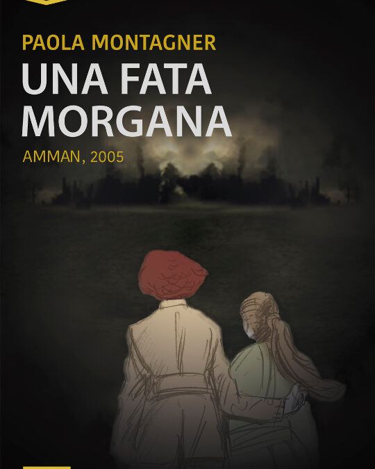 “Una Fata Morgana – Amman 2005” – Paola Montagner