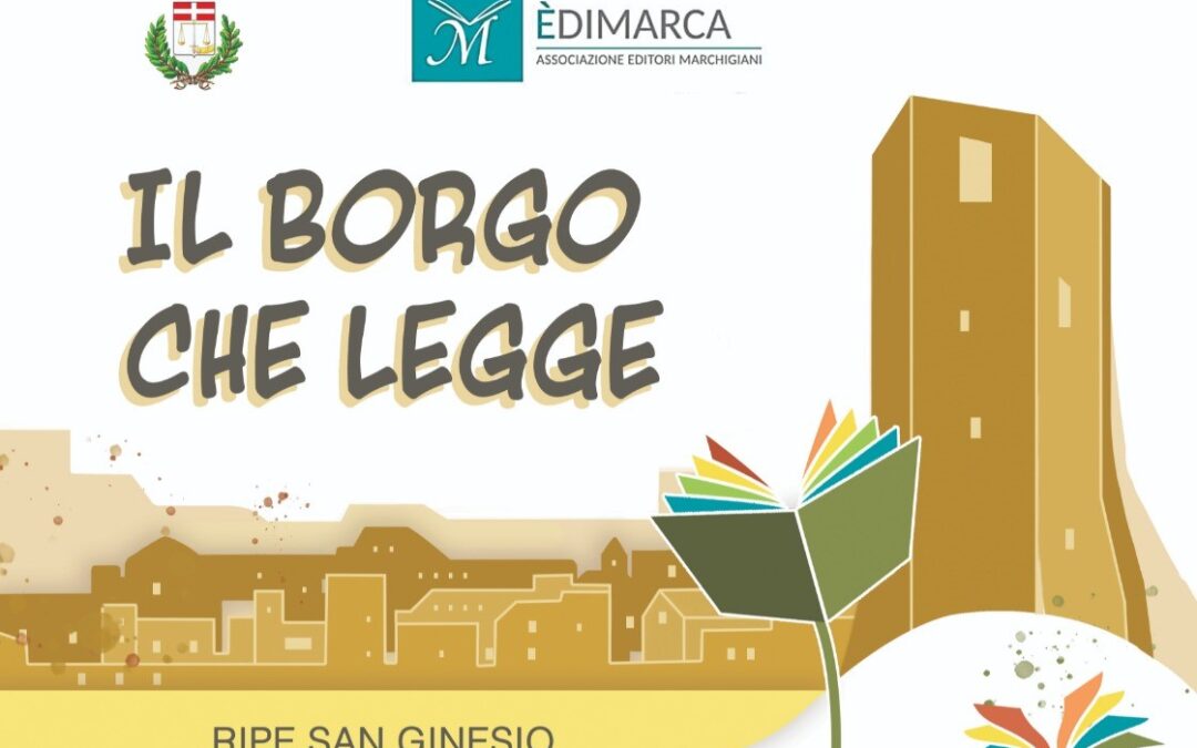 “Il borgo che legge” – Ripe San Ginesio, 31 luglio/1 agosto 2021