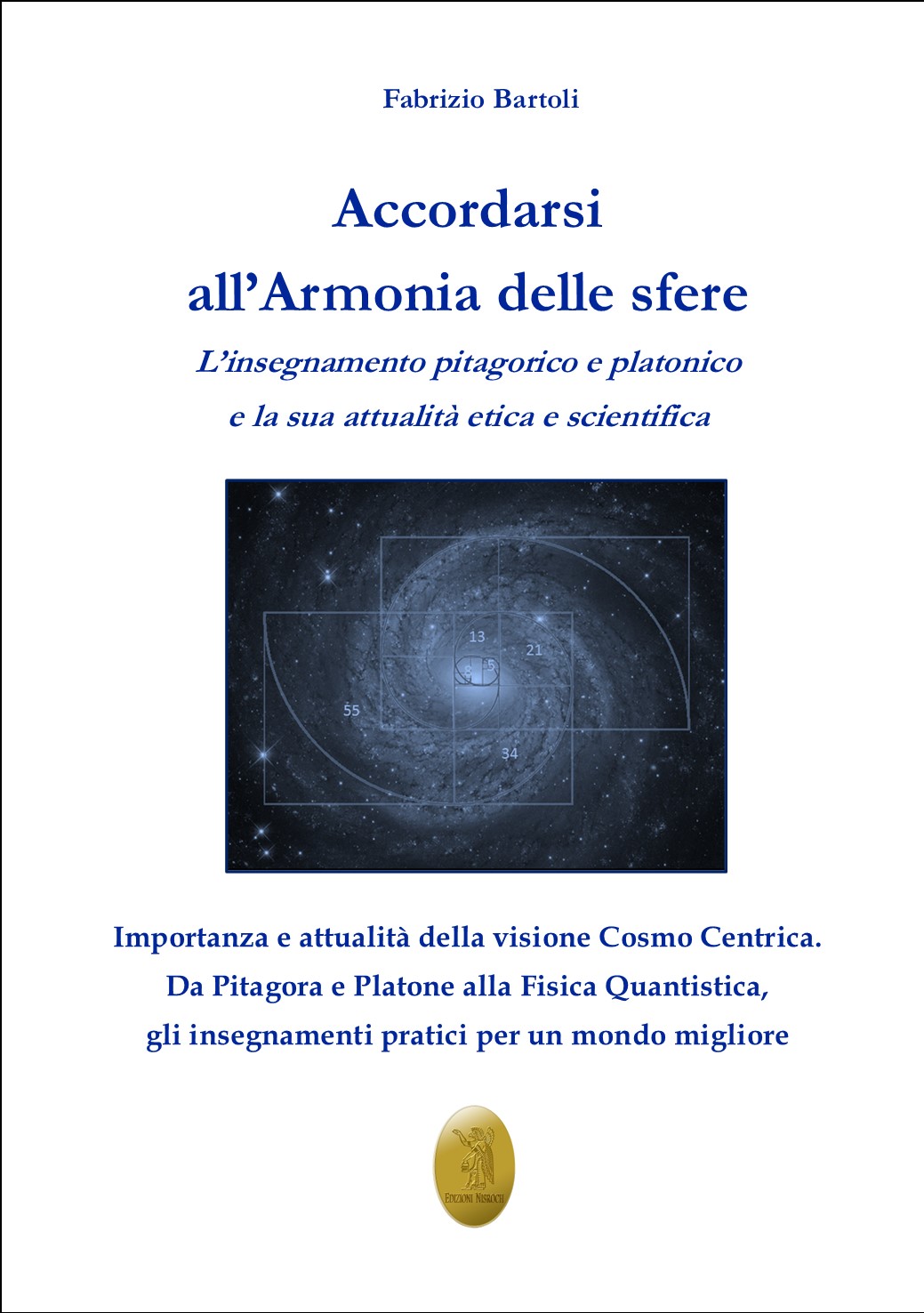 Accordarsi all'armonia delle sfere